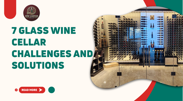 7 Glass Wine Cellar Problems and How to Solve Them: Heat, Condensation, UV and Noise (2026) - Wine Guardian Dealer
