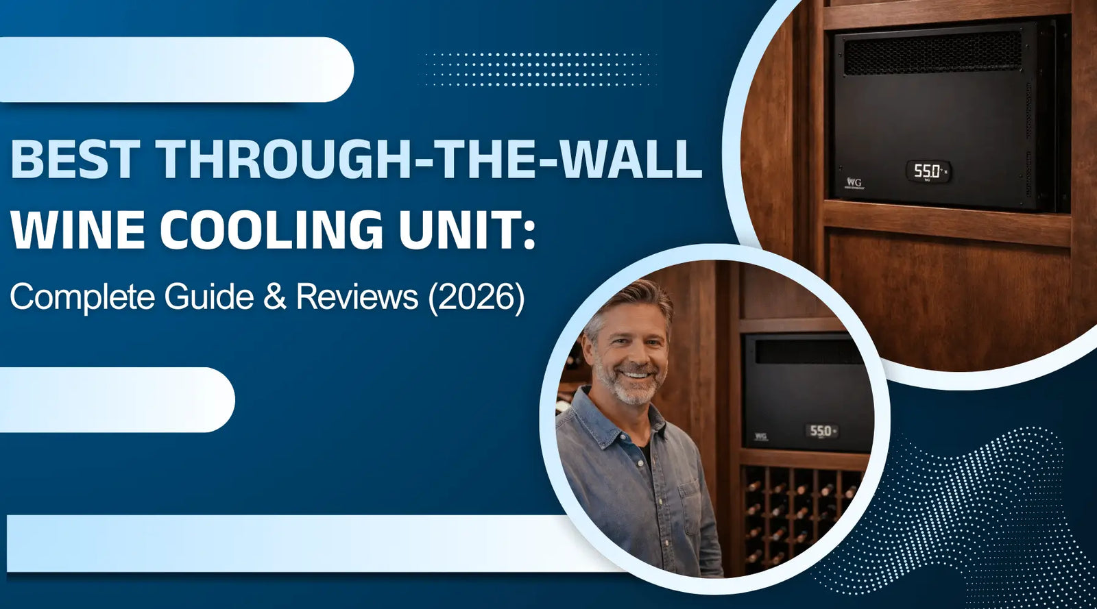 Best Through-the-Wall Wine Cooling Unit: Complete Guide & Reviews (2026) | Wine Guardian Dealer