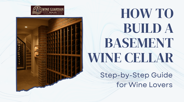 How to Build a Basement Wine Cellar: Moisture, Headroom and Cooling (2026) - Wine Guardian Dealer