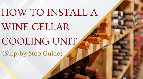 How to Install a Wine Cellar Cooling Unit: Through-the-Wall, Ducted and Split Installation Guide (2026) - Wine Guardian Dealer