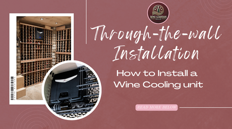 Through-the-wall Installation: How to Install a Wine Cooling unit | Wine Guardian Dealer