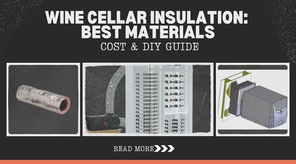 Wine Cellar Insulation: R-Values, Materials and Cooling Load (2026) - Wine Guardian Dealer