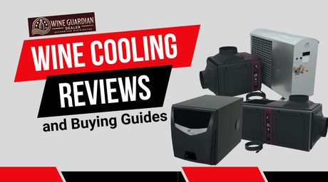 Wine Cooling Reviews and Buying Guides | Wine Guardian Dealer