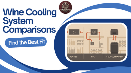 Wine Cooling System Comparisons: Find the Best Fit | Wine Guardian Dealer