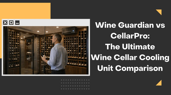 Wine Guardian vs CellarPro: Which Wine Cellar Cooling System Should You Buy (2026) - Wine Guardian Dealer