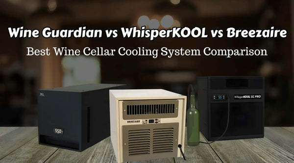 Wine Guardian, WhisperKOOL and Breezaire wine cellar cooling systems compared side by side - Wine Guardian Dealer